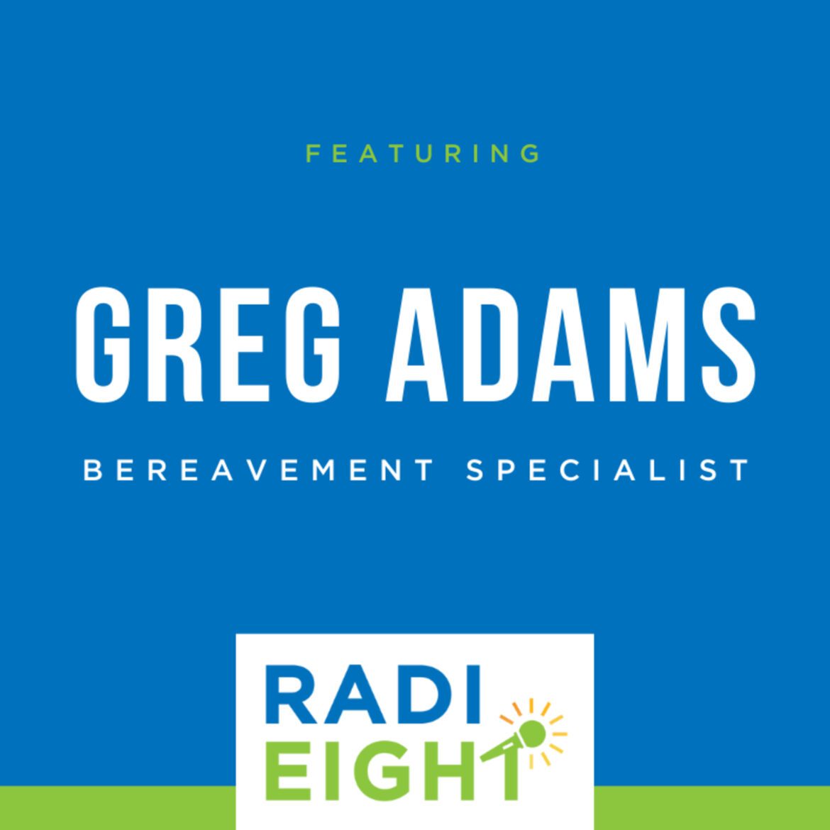 Podcast #18 greg adams