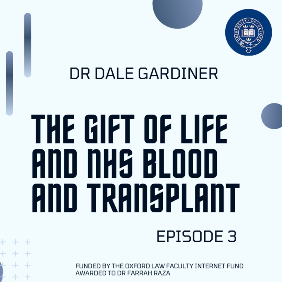 3: episode 3: the gift of life and nhs blood and transplant with dr dale gardiner