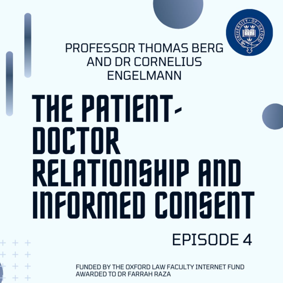 4: episode 4: the patient doctor relationship and informed consent with professor thomas berg and dr cornelius engelmann