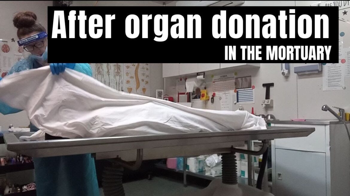 In The Mortuary: After Organ Donation