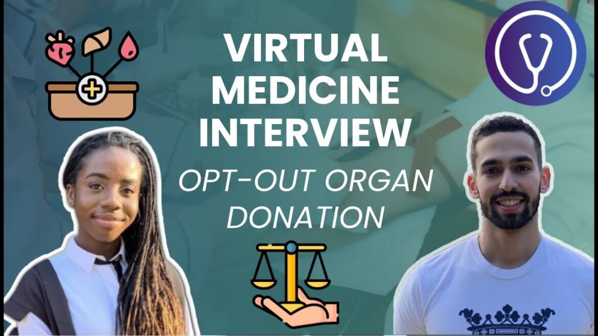 Opt Out Organ Donation | Mock Online Medicine Interview | The