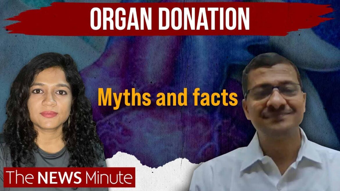 Busting Myths And Misconceptions Over Organ Donation: A Doctor Speaks