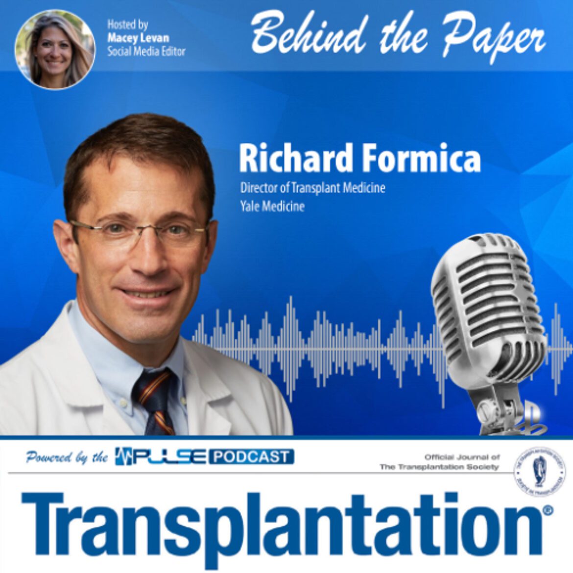 Episode 9: behind the paper with richard formica – transplantation journal
