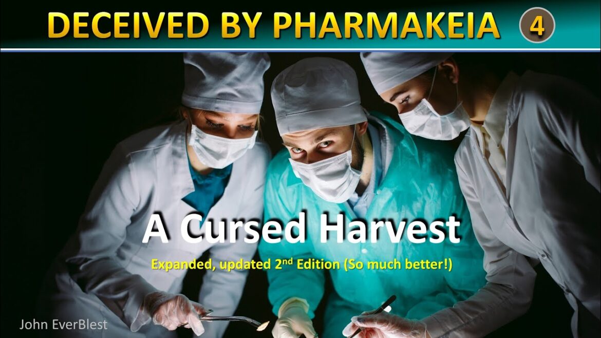 A cursed harvest 2e the truth about organ donation