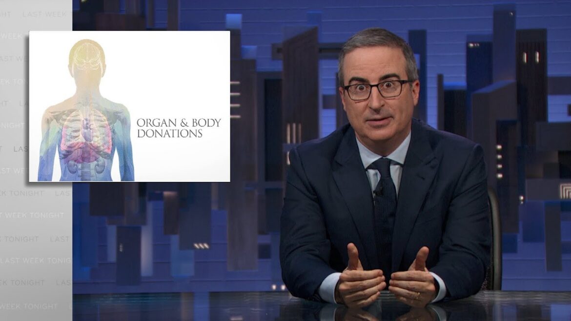 Organ & body donations: last week tonight with john oliver