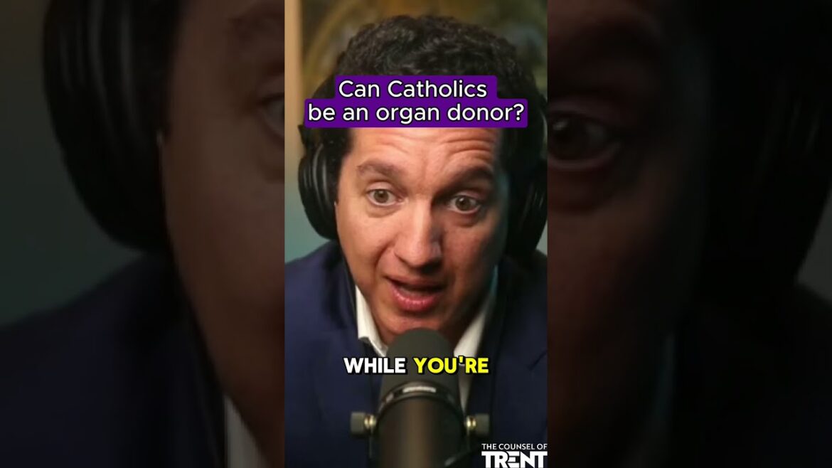 Can catholics be organ donors?